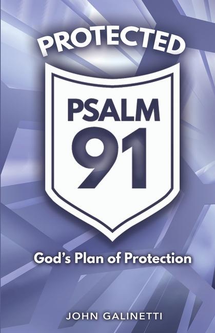 Kniha Protected Psalm 91 John Galinetti