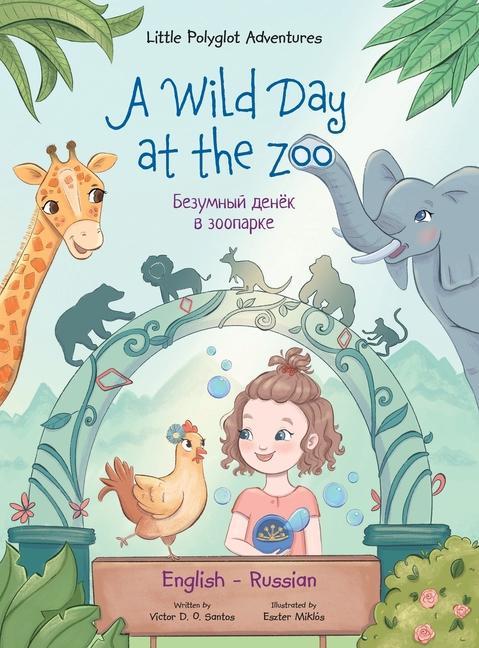 Carte Wild Day at the Zoo - Bilingual Russian and English Edition 