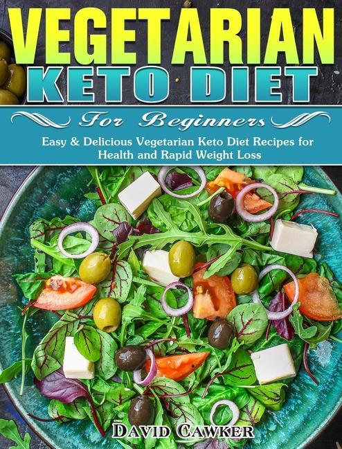 Könyv Vegetarian Keto Diet for Beginners 