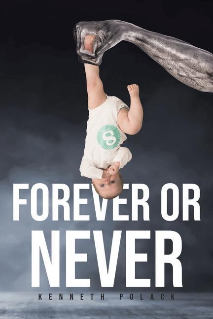 Libro Forever or Never Kenneth Polack