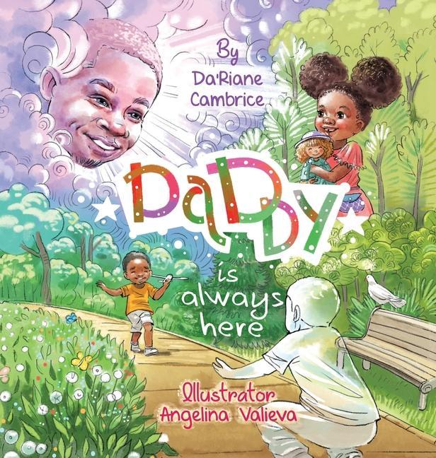 Libro Daddy is Always Here Da'riane Cambrice
