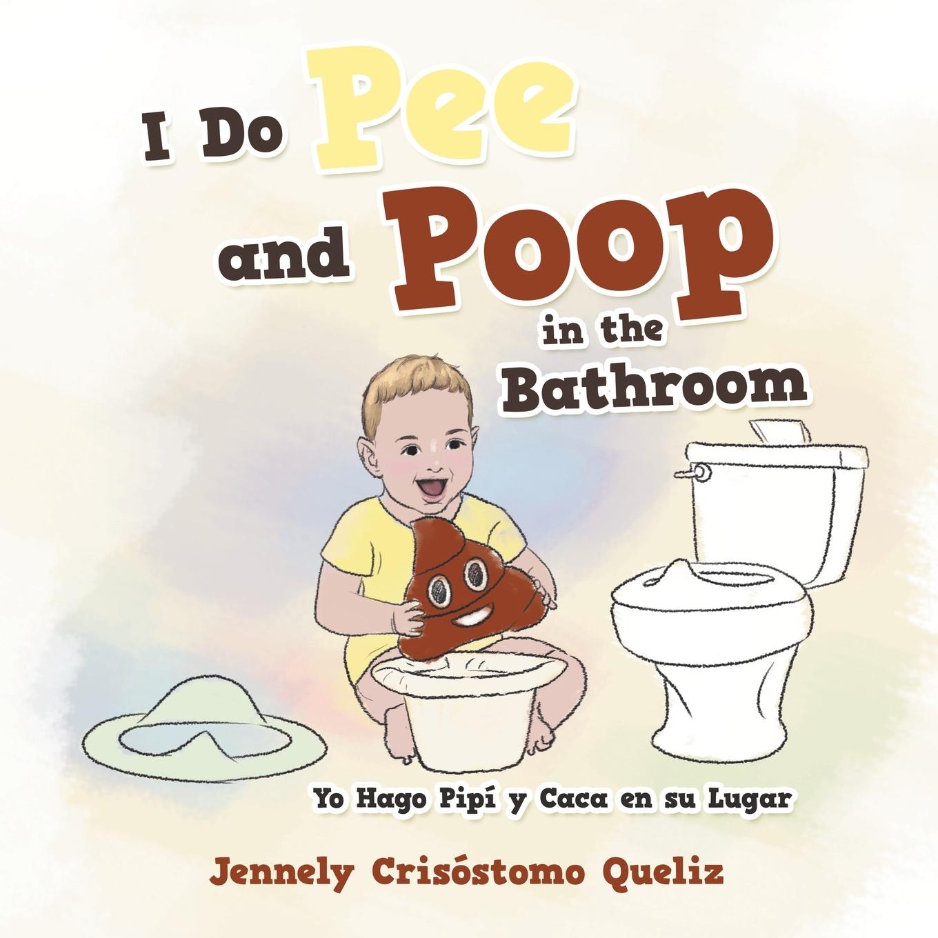 Книга I Do Pee and Poop in the Bathroom 