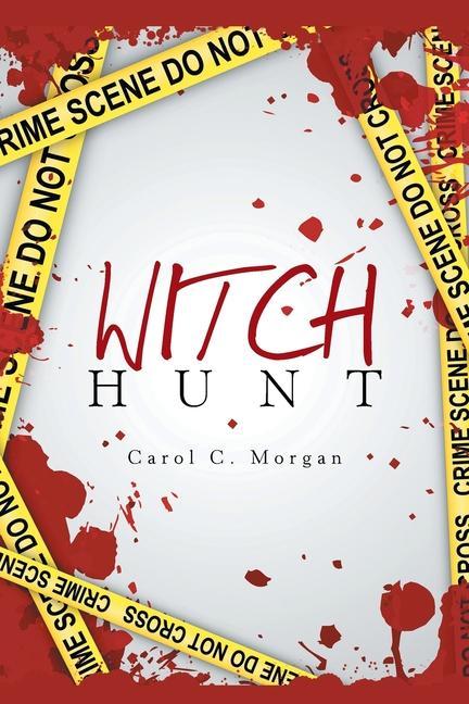 Knjiga Witch Hunt Carol C. Morgan