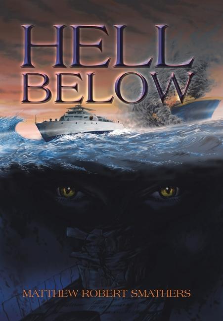 Libro Hell Below Matthew Robert Smathers