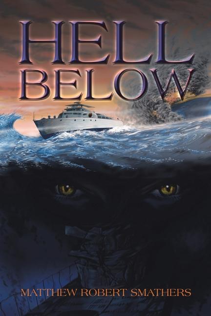 Libro Hell Below Matthew Robert Smathers