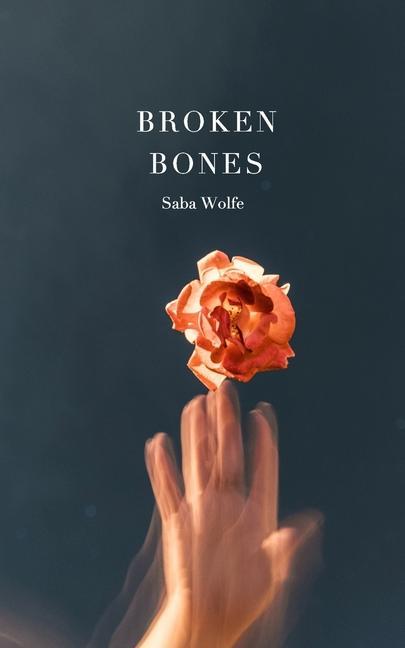 Libro Broken Bones Saba Wolfe
