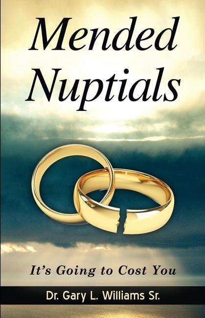 Libro Mended Nuptials Gary L. Williams