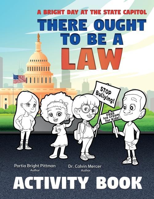 Kniha There Ought to Be a Law (Activity Book); A Bright Day at the State Capitol Calvin Mercer