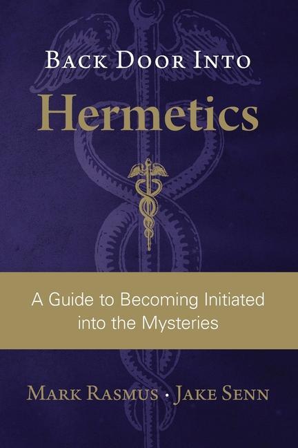 Kniha Back Door Into Hermetics: A Guide to Becoming Initiated into the Mysteries Paul Hardacre
