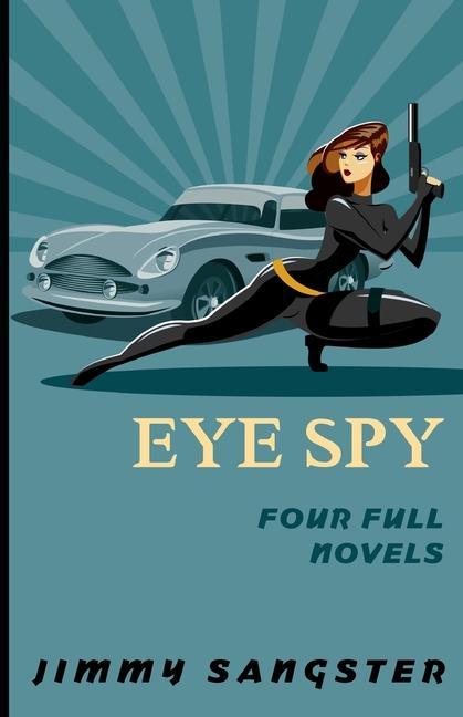 Книга Eye Spy: Four Full Novels 