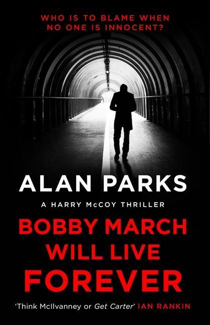 Könyv Bobby March Will Live Forever 