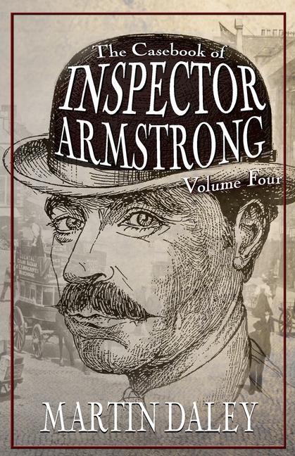 Libro Casebook of Inspector Armstrong - Volume 4 Daley Martin Daley