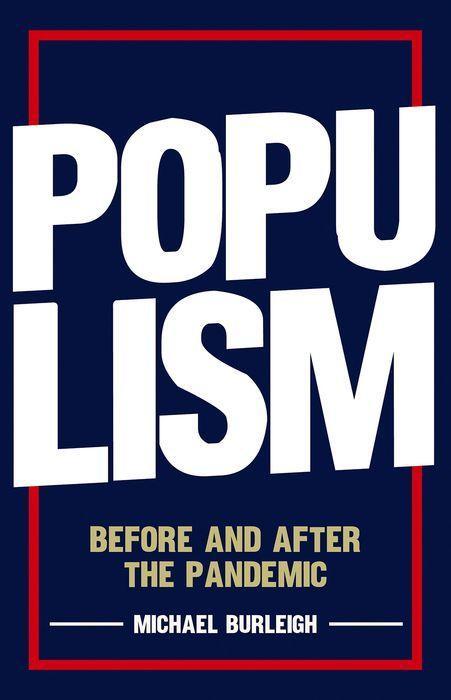 Buch Populism Michael Burleigh