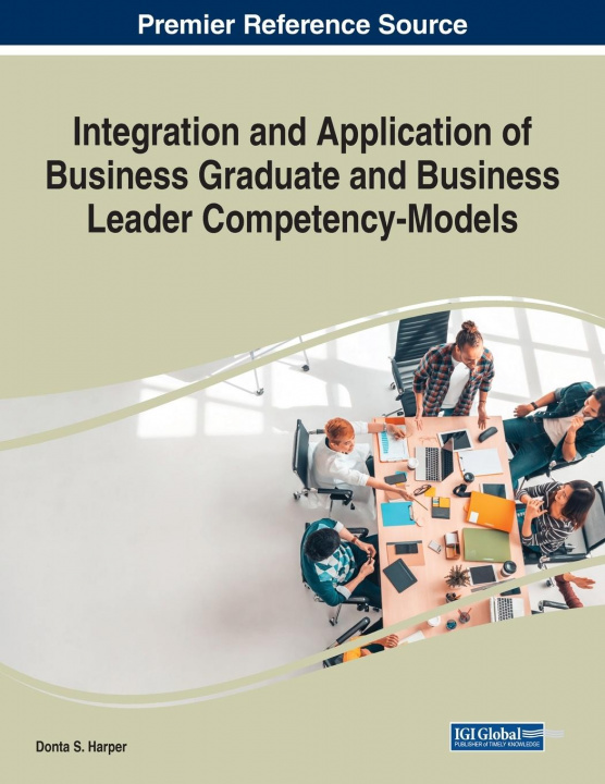 Libro Integration and Application of Business Graduate and Business Leader Competency-Models Donta S. Harper