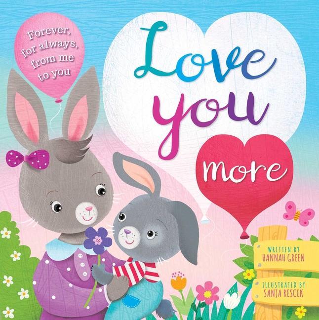 Книга Love You More: Padded Board Book 