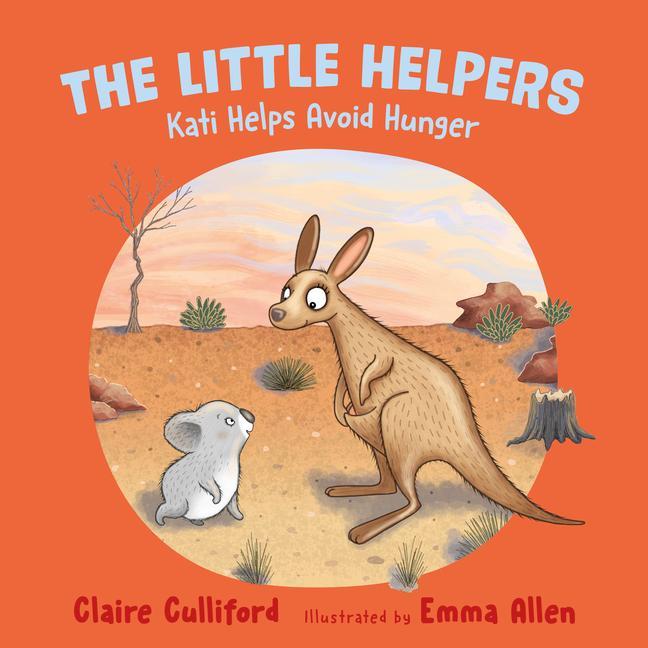 Knjiga Little Helpers: Kati Helps Avoid Hunger Emma Allen