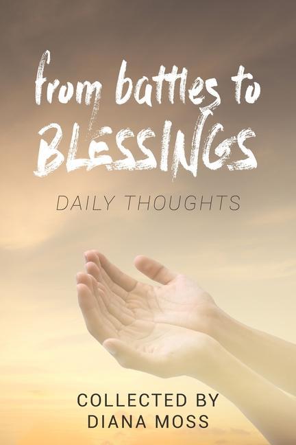 Kniha from battles to BLESSINGS Diana Moss
