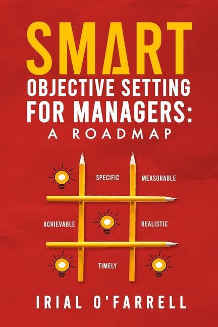Knjiga SMART Objective Setting for Managers Irial O'Farrell