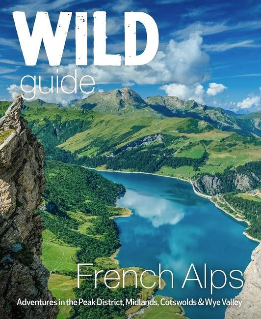 Carte Wild Guide French Alps Helen Webster