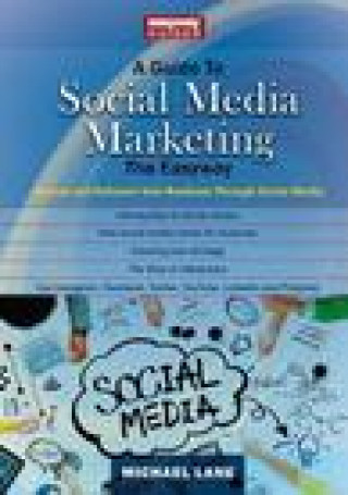 Könyv Guide To Social Media Marketing Michael Lane