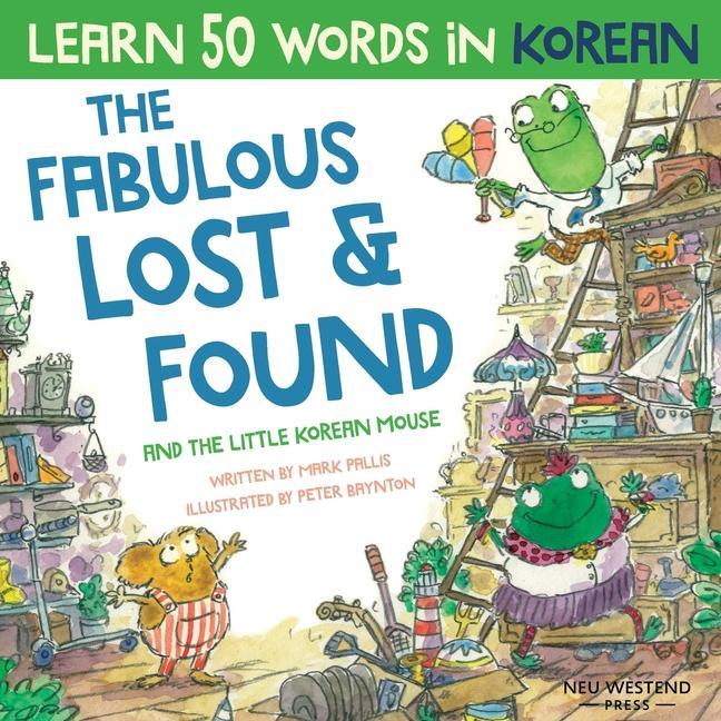 Książka Fabulous Lost & Found and the little Korean mouse Peter Baynton