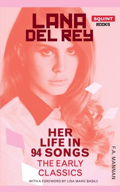 Książka Lana Del Rey: Her Life In 94 Songs 