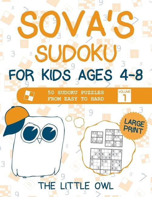 Carte Sova's Sudoku For Kids Ages 4-8 