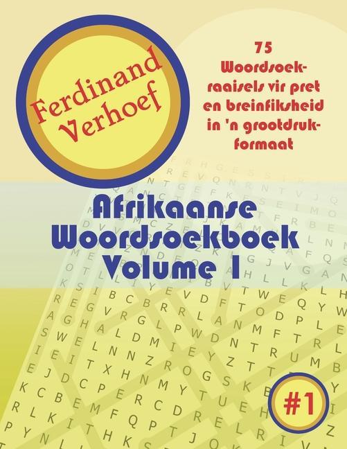 Könyv Afrikaanse Woordsoekboek Volume 1: 75 Woordsoekraaisels vir pret en breinfiksheid in 'n grootdruk-formaat 