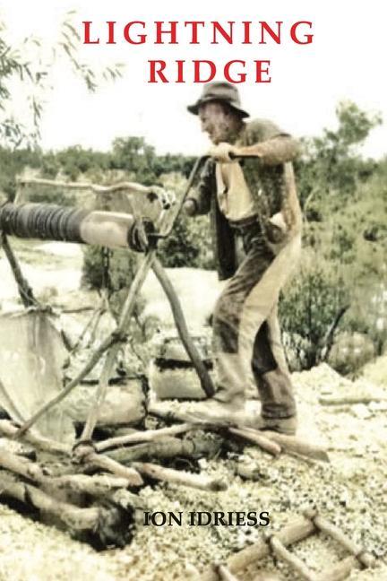Knjiga LIGHTNING RIDGE Ion Idriess