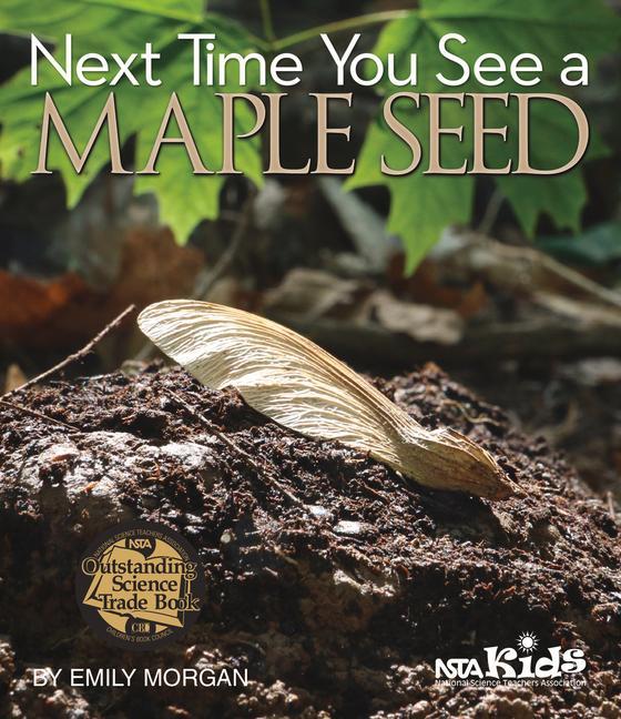 Книга Next Time You See a Maple Seed 