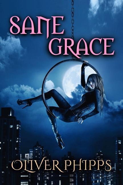 Book Sane Grace Oliver Phipps