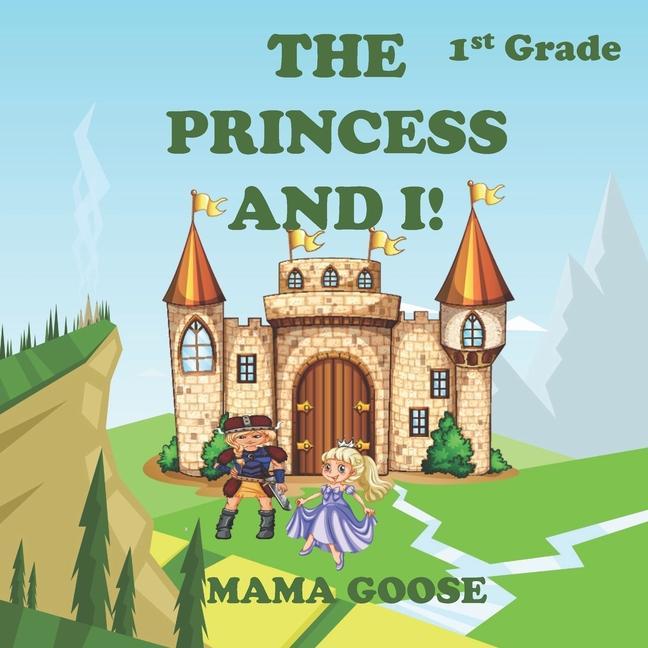 Könyv The Princess and I! Mama Goose