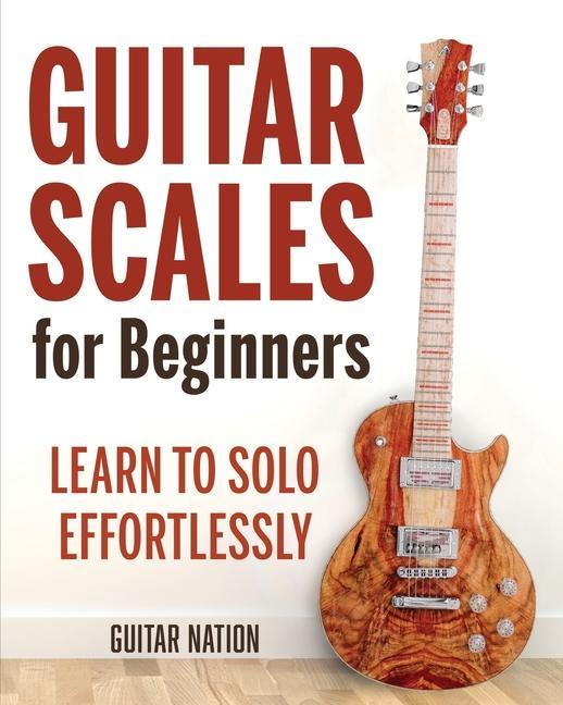 Kniha Guitar Scales for Beginners 