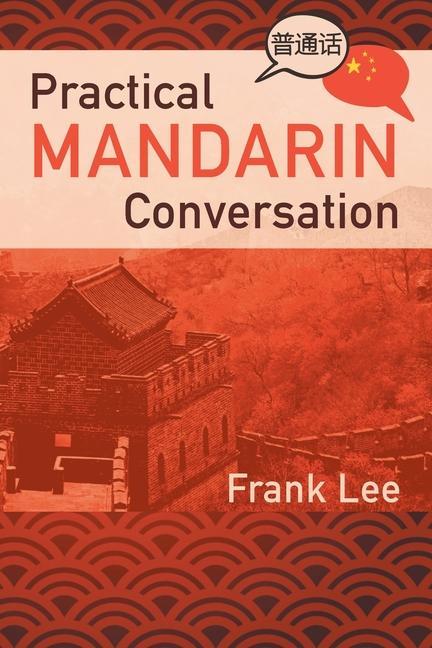 Knjiga Practical Mandarin Conversation Frank Lee