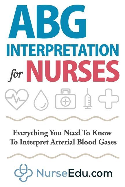 ABG Interpretation For Nurses | Libristo - България