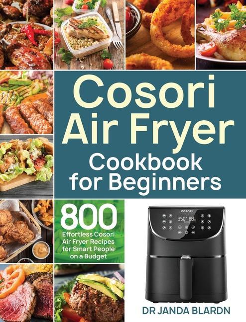 Könyv Cosori Air Fryer Cookbook for Beginners 