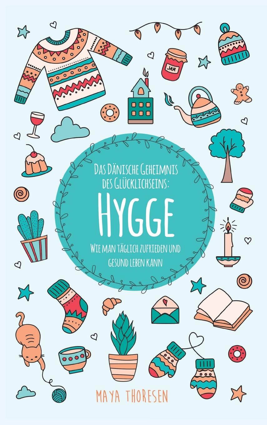 Kniha Hygge Thoresen Maya Thoresen