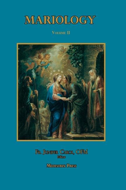 Knjiga Mariology vol. 2 Juniper Carol