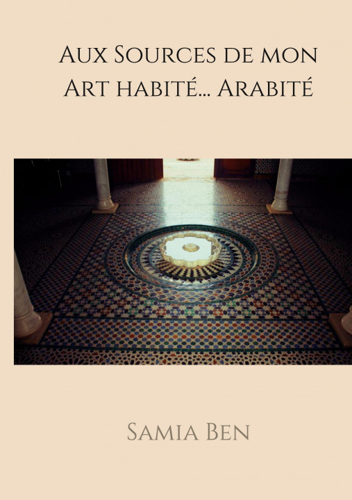 Buch Au source de mon Art habite ... Arabite 