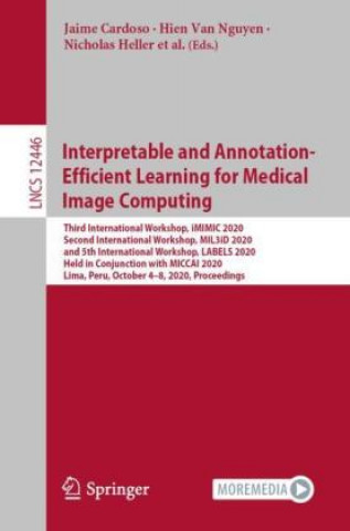 Book Interpretable and Annotation-Efficient Learning for Medical Image Computing Badri Roysam