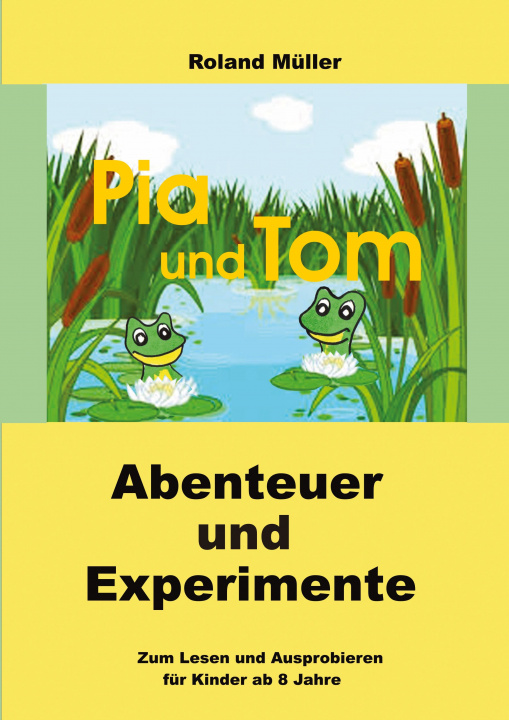 Kniha Pia und Tom Roland Müller