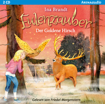 Audio Eulenzauber (14). Der goldene Hirsch Friedel Morgenstern