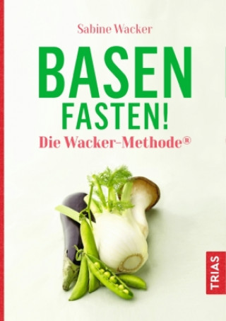 Libro Basenfasten! Die Wacker-Methode® Sabine Wacker