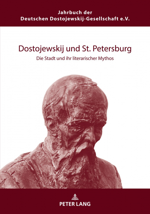 Könyv Dostojewskij und St. Petersburg; Die Stadt und ihr literarischer Mythos 