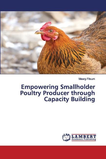 Kniha Empowering Smallholder Poultry Producer through Capacity Building Mearg Fitsum