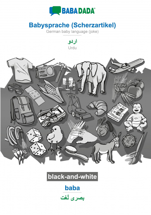Libro BABADADA black-and-white, Babysprache (Scherzartikel) - Urdu (in arabic script), baba - visual dictionary (in arabic script) Babadada Gmbh