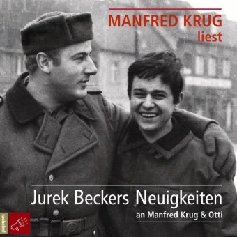 Audio Jurek Beckers Neuigkeiten an Manfred Krug & Otti, 2 Audio-CD Jurek Becker