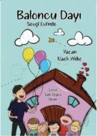 Книга Baloncu Dayi Sevgi Evinde 