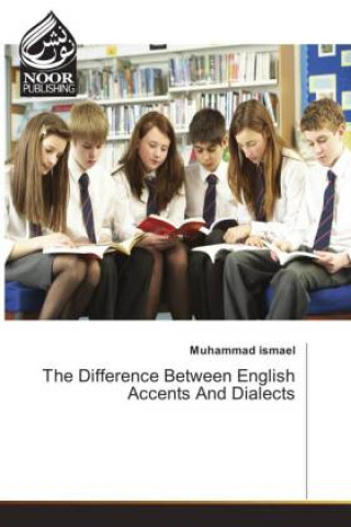 Книга Difference Between English Accents And Dialects 