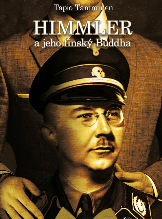 Книга Himmler a jeho finský buddha Tapio Tamminen